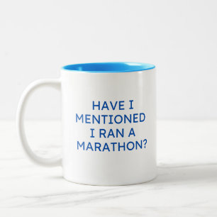 Lustigt Marathon HAR JAG NÄMNT ATT JAG ÄR EN MARAT Två-Tonad Mugg