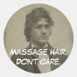 Lustigt massage Hair Ta inte hand om klientpresent Runt Klistermärke