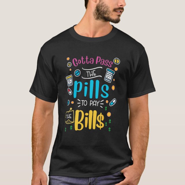 Lustigt måste ta tabletterna för att betala räknin t shirt (Framsida)