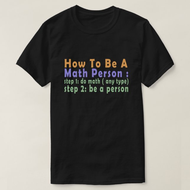 Lustigt Math hur man är en matematiker T Shirt (Design framsida)
