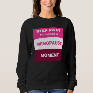 Lustigt MED MENOPAUSE MOMENT Anpassningsbar T Shirt