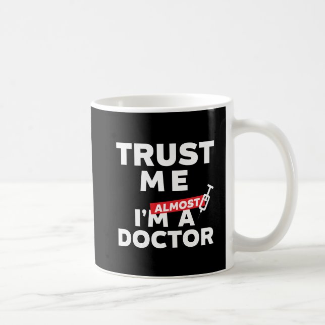 Lustigt Medicinska Student litar på mig att jag är Kaffemugg (Höger)