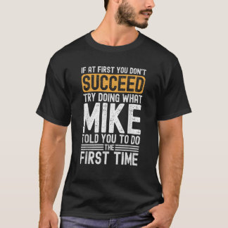 Lustigt Mike om du inte lyckas med att göra T Shirt