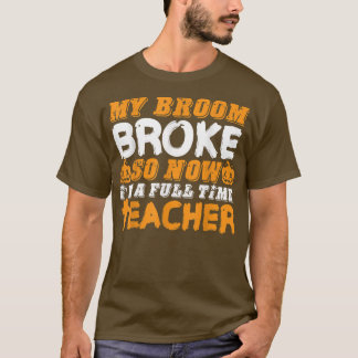 Lustigt min Fattig, så nu är jag lärare Hallowee T Shirt