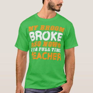 Lustigt min Fattig, så nu är jag lärare Hallowee T Shirt