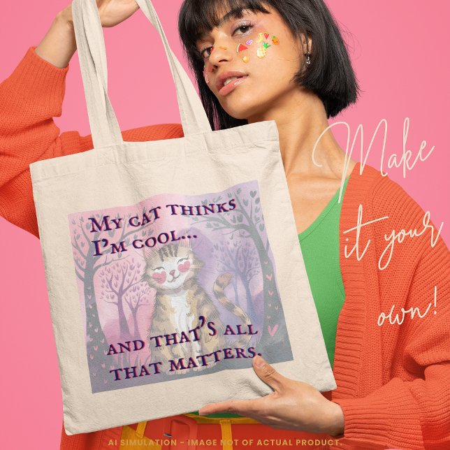 Lustigt "Min katt tycker att jag är coola..." Slut Tygkasse (Skapare uppladdad)