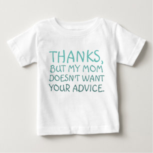 Lustigt Min mamma vill inte ha ditt råd T-shirt