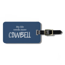 Lustigt mitt liv behöver mer av Cowbell Blue