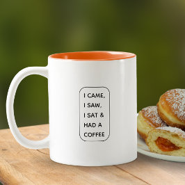 Lustigt Modern jag kom, jag såg, jag satt och hade Två-Tonad Mugg