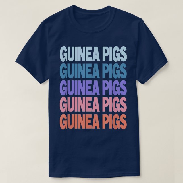 Lustigt Modern Upprepad textdesign Guinea Grisar F T Shirt (Design framsida)