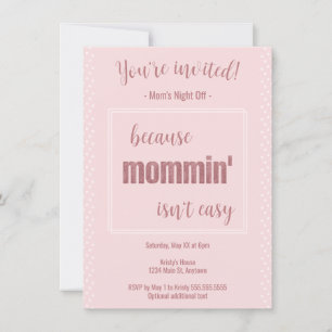 Lustigt Mommin är inte Easy Mamma Night av Party Inbjudningar