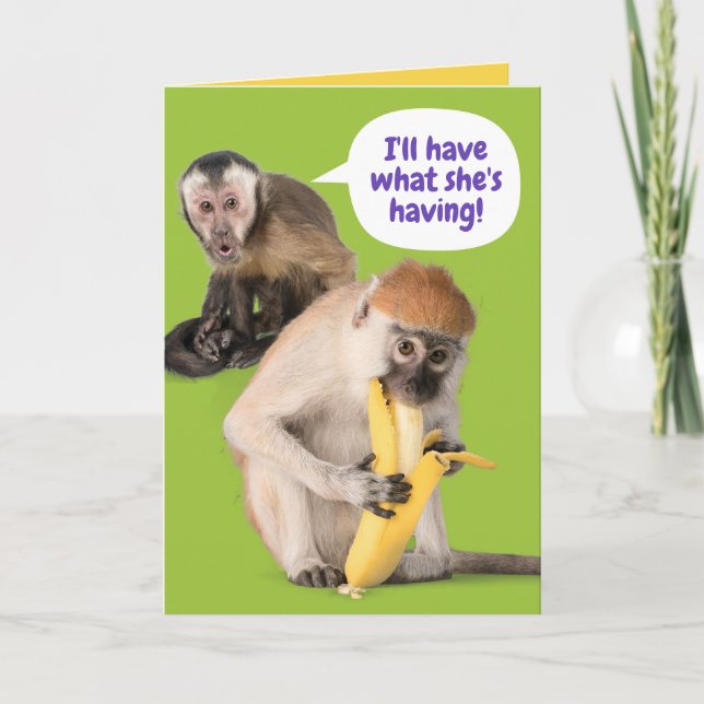 Lustigt Monkey, jag ska få det hon har födelsedag Kort (Framsida)