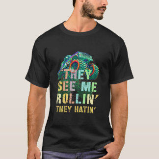 Lustigt Monster Lastbil.. DE SER MIG ROLLIN Hatin T Shirt