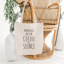 Lustigt "Mornings är för kaffe och tystnad" Tygkasse