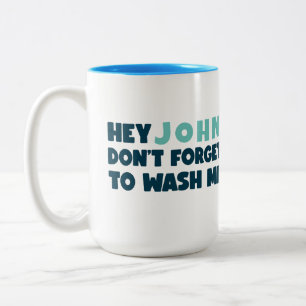 Lustigt Mug Glöm inte att tvätta mig Två-Tonad Mugg