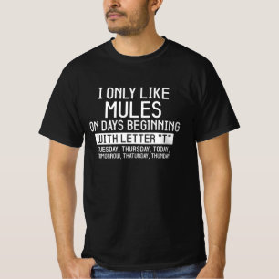 Lustigt Mules-citat, jag tycker bara om Mules Cute T Shirt