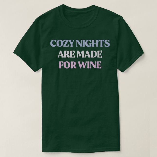 Lustigt Mysiga nätter görs för Vin Sarcastic Quot T Shirt (Design framsida)