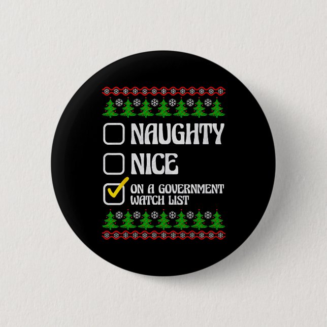 Lustigt Naughty Nice på en regerings bevakningslis Knapp (Framsida)