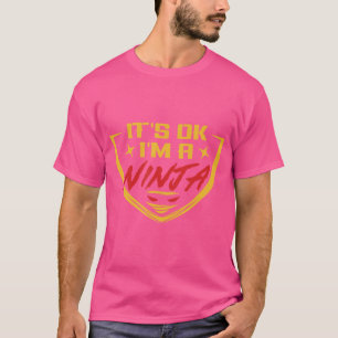 Lustigt Ninja Warrior Det är okej att jag är en Ni T Shirt