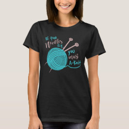 Lustigt nittergarn av Humor Nål Tee Shirt