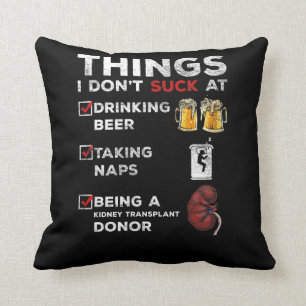 Lustigt njurtransplantat Donor Humor Beer Nap Äls Kudde
