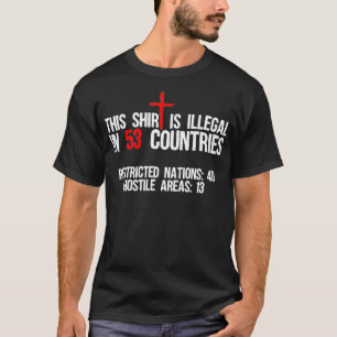 Lustigt nog är detta olagligt i 53 Land Gift Mana T Shirt