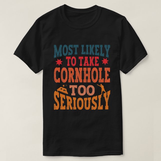 Lustigt nog att ta Cornhole för allvarligt T Shirt (Design framsida)