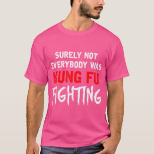 Lustigt nog bekämpade inte alla Kung fu T Shirt