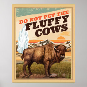 Lustigt nog inte äta fluffy Cows Bison Poster