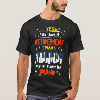 Lustigt nog planerar jag att spela Piano-designen T Shirt