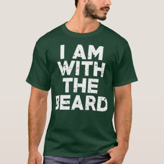 Lustigt Novelty Humor I är med Beard 1 T Shirt