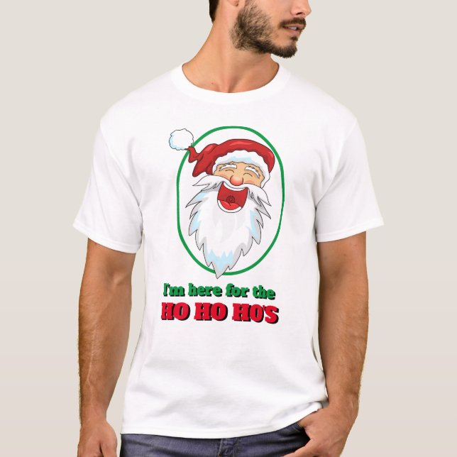Lustigt Novelty jul är jag här SANTA HO HO HO'S'S T Shirt (Framsida)