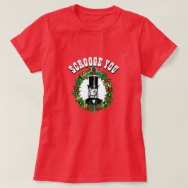 Lustigt Novelty Jul Mode SCROOGE DIG T-Shir T Shirt