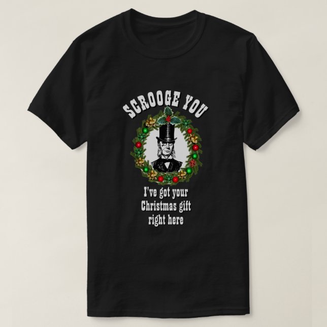 Lustigt Novelty Jul Mode SCROOGE DIG T Shirt (Design framsida)