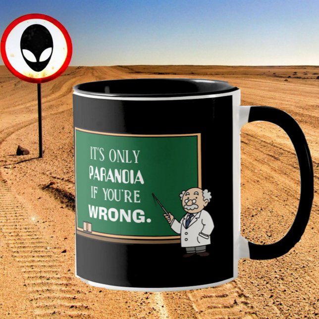 Lustigt Novelty Paranoia Conspiracy Theorist Quote Mugg ("It's only paranoia if you're wrong" reads this funny mug, for the conspiracy theorist in your life!)