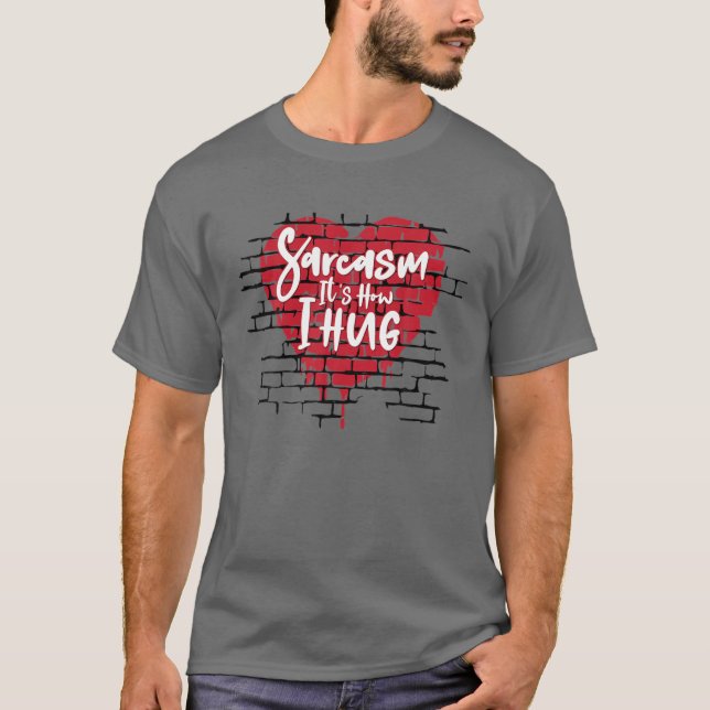 Lustigt Novelty Superskoj Sarcasm Det är hur jag h T Shirt (Framsida)