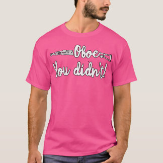 Lustigt Oboe du inte Marching Band Orchestra Tshi T Shirt
