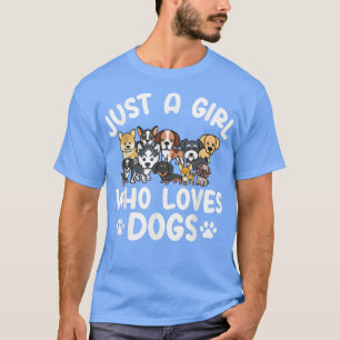 Lustigt och cute Hundar Älskare bara en flicka som T Shirt