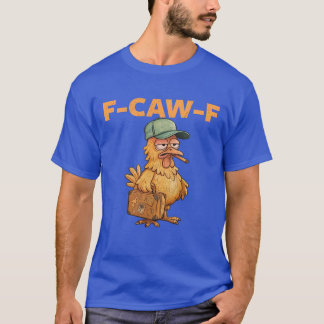 Lustigt och humoristiskt F-Caw-F Thug Life Chicken T Shirt