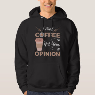 Lustigt och sarkastiskt jag vill inte ha din åsikt hoodie