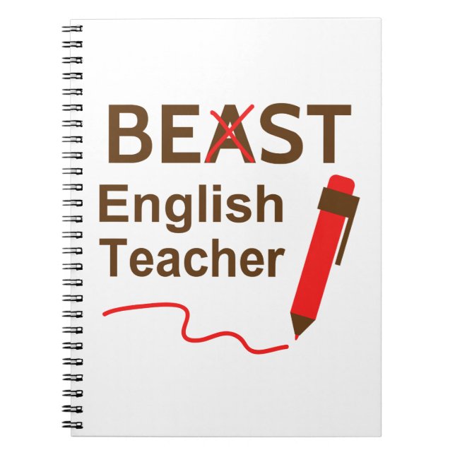 Lustigt och Wacky, Beast eller Best English Teache Anteckningsbok Med Spiral (Framsidan)
