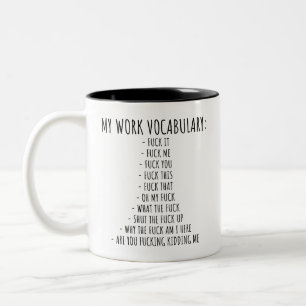 Lustigt Office-arbete Sarkastic MY WORK VOCABULARY Två-Tonad Mugg