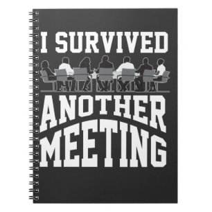 Lustigt Office Meeting Survivor Sarcastic Worker Anteckningsbok
