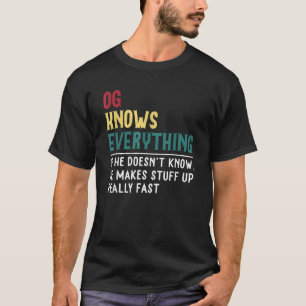 Lustigt OG vet Allting Far-dagspressen för G p T Shirt
