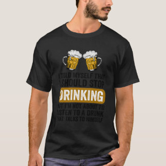 Lustigt öl... Jag borde sluta dricka drickare. T Shirt