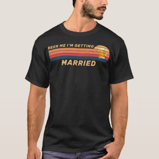 Lustigt öl, öl jag Gifta sig, B T Shirt