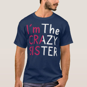 Lustigt om den galna syster t shirt