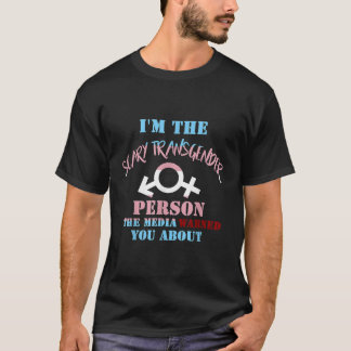 Lustigt om den Scary Transgender Person T Shirt LG