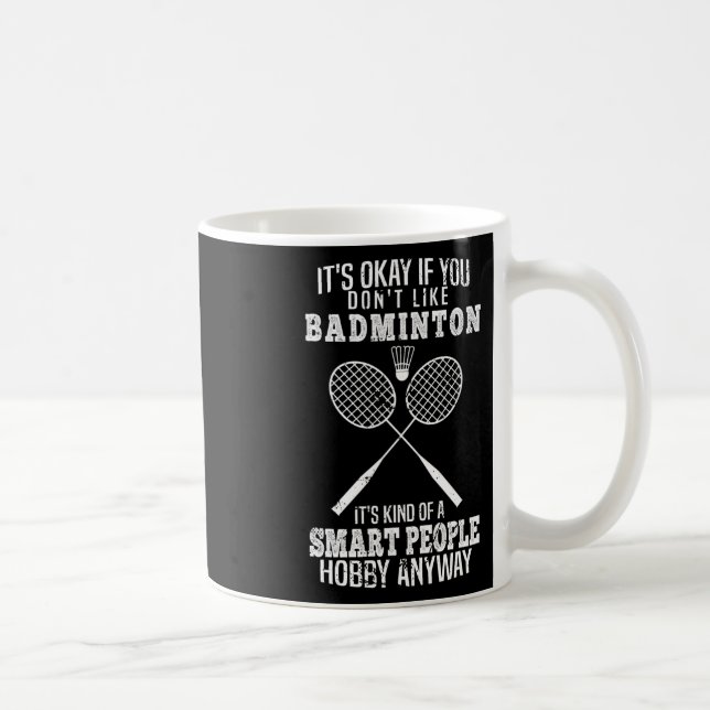 Lustigt om du inte gillar Dminton Kaffemugg (Höger)
