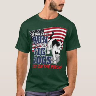 Lustigt om du inte kan springa med Big hund, stann T Shirt